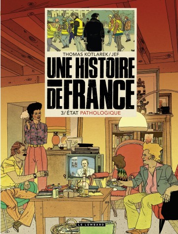 Une Histoire de France - Une Histoire de France - Tome 3 - État pathologique
