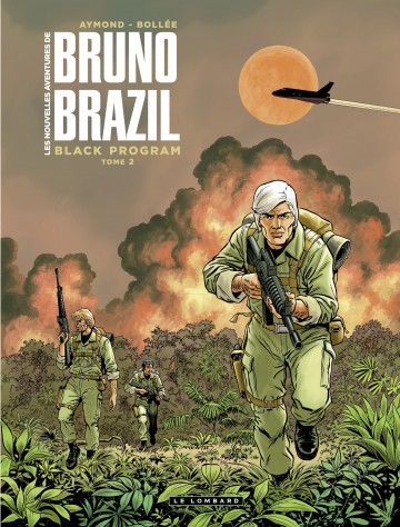 Les Nouvelles aventures de Bruno Brazil - Les Nouvelles aventures de Bruno Brazil - tome 2 - Black Program Tome 2