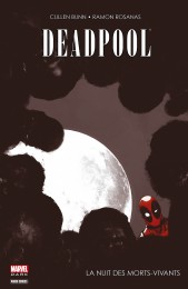 Deadpool - La nuit des morts-vivants : La Nuit Des Morts-Vivants