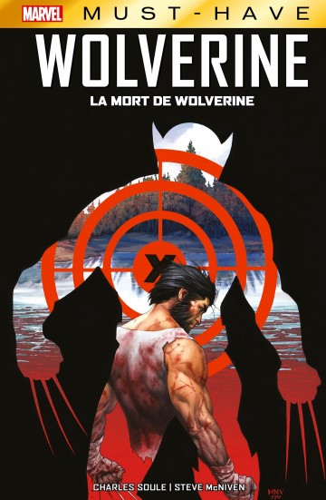 Marvel Must-Have : Wolverine - La mort de Wolverine - Marvel Must-Have : Wolverine - La mort de Wolverine