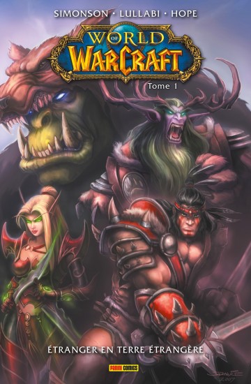 World of Warcraft - World of Warcraft T01 : Étranger en terre étrangère