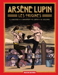 Arsène Lupin, les origines - L'intégrale