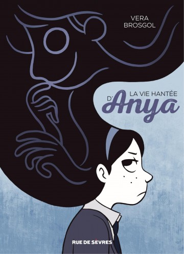 LA VIE HANTÉE D'ANYA | Vera Brosgol