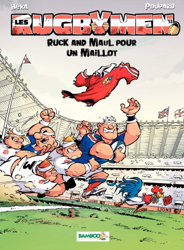 Les Rugbymen - Ruck and Maul pour un maillot