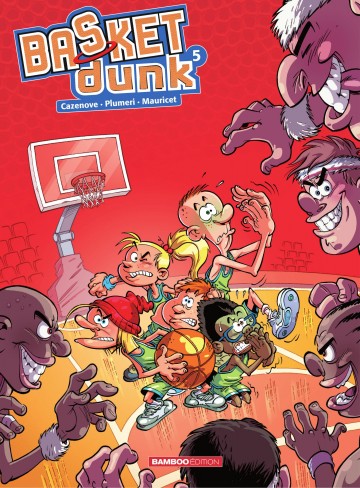Basket Dunk - Basket Dunk - Tome 5 - Nouvelle Edition