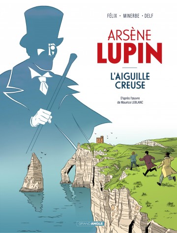 Arsène Lupin - Arsène Lupin - Tome 1 - L'aiguille creuse