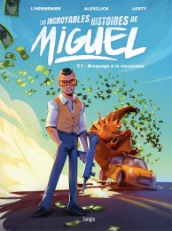 T1 - Les incroyables aventures de Miguel