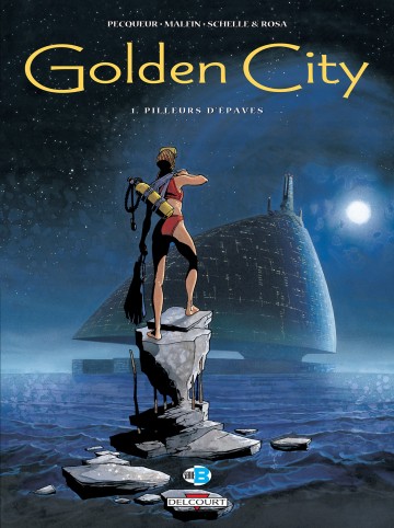 Golden City - Golden City T01 : Pilleurs d'épaves
