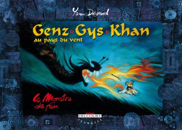 Genz Gys Khan - Genz Gys Khan T02 : Le Monstre de feu