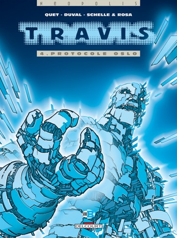 Travis - Travis T04 : Protocole Oslo