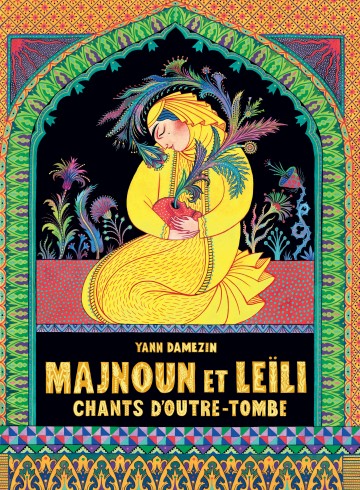 Majnoun et Leïli - Chants d'outre-tombe - Majnoun et Leïli - Chants d'outre-tombe