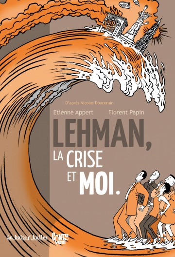 Lehman, la crise et moi - Lehman, la crise et moi