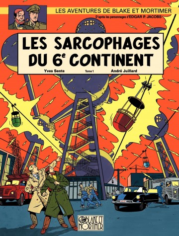 Blake & Mortimer - Les Sarcophages du 6e continent T1