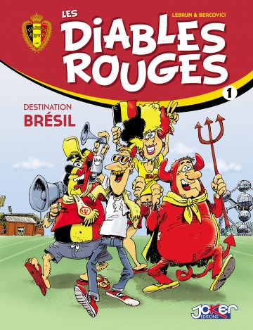 Les Diables Rouges - Les Diables Rouges T01 : Destination Brésil