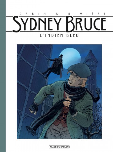 Sydney Bruce - Sydney Bruce T1 : l'Indien bleu