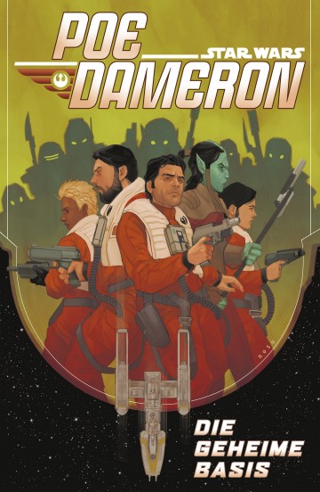 Star Wars - Poe Dameron - Star Wars  - Poe Dameron III - Die geheime Basis