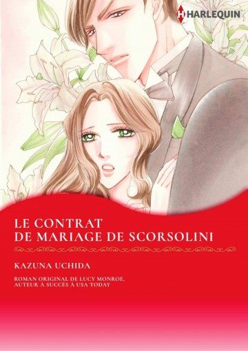 LE CONTRAT DE MARIAGE DE SCORSOLINI - LE CONTRAT DE MARIAGE DE SCORSOLINI