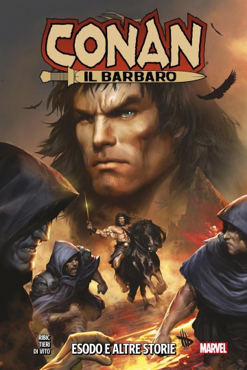 Conan il barbaro - Esodo e altre storie - Conan il barbaro - Esodo e altre storie
