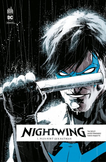 Nightwing Rebirth - Plus fort que Batman