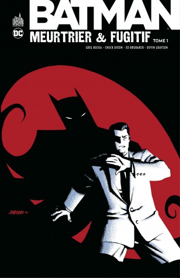 Batman - Meurtrier & fugitif - Tome 1