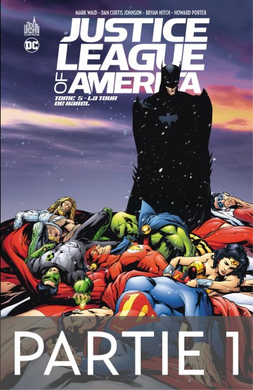 Justice League of America - La Tour de Babel - 1ère partie