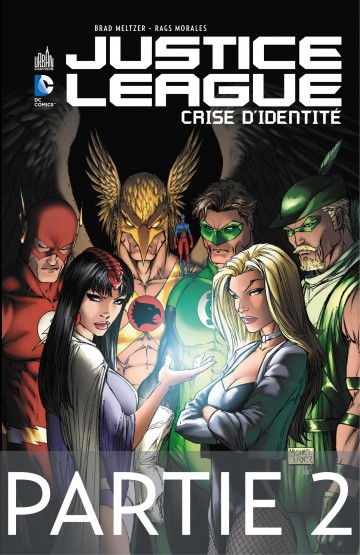 Justice League - Crise d'identité - Partie 2