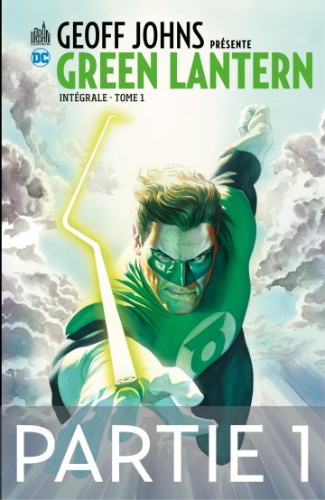Geoff Johns présente Green Lantern - Tome 1 - Partie 1