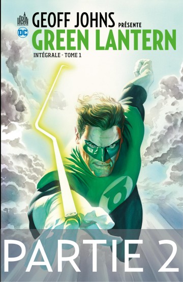 Geoff Johns présente Green Lantern - Tome 1 - Partie 2