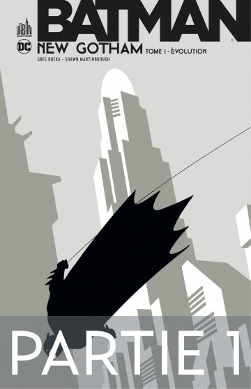 Batman - New Gotham - Tome 1 - Partie 1