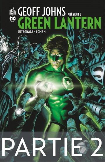 Geoff Johns présente Green Lantern - Tome 4 - Partie 2