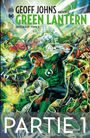 Geoff Johns présente Green Lantern - Tome 5 - Partie 1