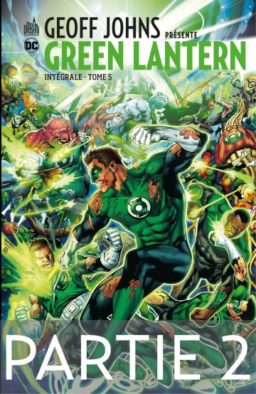 Geoff Johns présente Green Lantern - Tome 5 - Partie 2