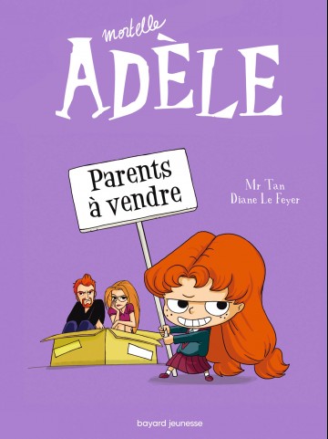 Mortelle Adèle - Mortelle Adèle, Tome 08 : Parents à vendre