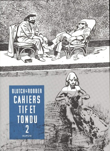 Tif et Tondu - Cahiers - Tif et Tondu - Cahiers - tome 2
