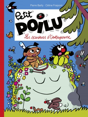 Petit Poilu - Petit Poilu - Tome 24 - Les sauveurs d'Outoupousse