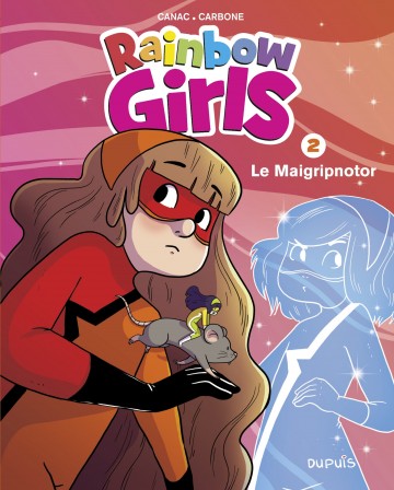 Rainbow Girls - Rainbow Girls - Tome 2 - Le Maigripnotor