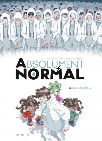Absolument Normal - Absolument Normal  - Tome 3 - Tous ensemble