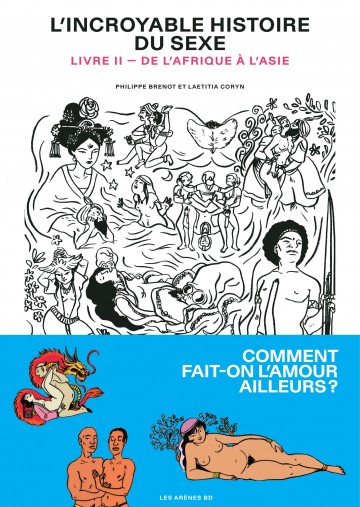 L Incroyable Histoire Du Sexe T2 Livre 2 De L Afrique A L Asie A Lire En Ligne
