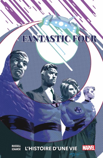 Fantastic Four : L'histoire d'une vie - Fantastic Four : L'histoire d'une vie