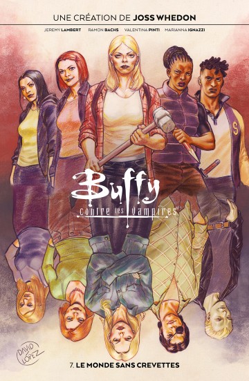 Buffy contre les vampires - Buffy contre les vampires T07 : Le monde sans crevettes