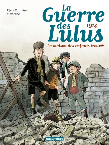 La Guerre des Lulus 1914 - La Maison des enfants trouvés