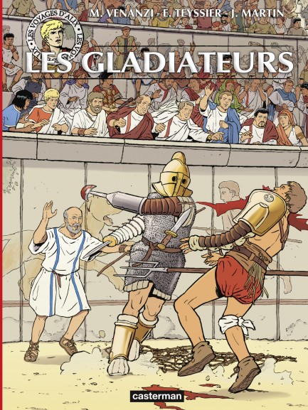 Les Voyages d'Alix Les voyages d'Alix - Les Gladiateurs