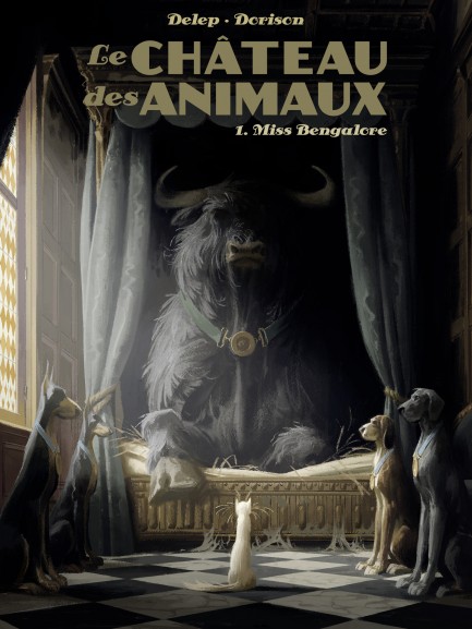 Le Château des Animaux Le Château des Animaux (Tome 1) - Miss Bengalore
