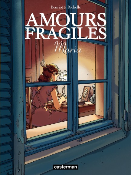 Amours fragiles Amours fragiles (Tome 3) - Maria