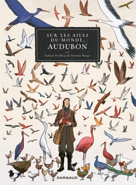 Sur les Ailes du monde, Audubon Sur les Ailes du monde, Audubon
