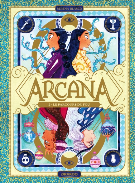 Arcana Arcana - Le parcours du fou - Tome 2