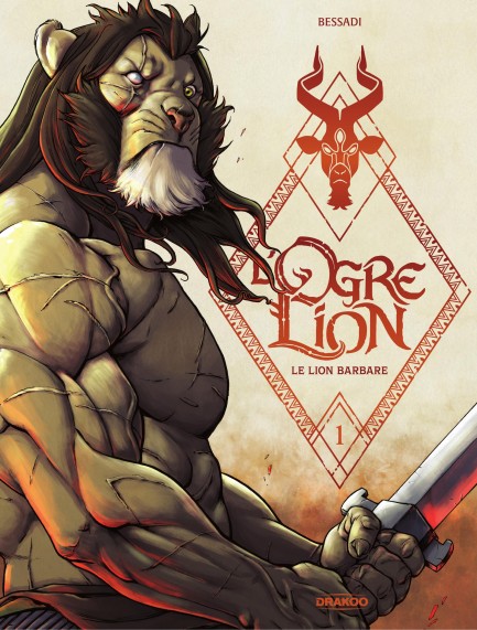 L' Ogre Lion L'Ogre Lion - Volume 01 - Le lion barbare