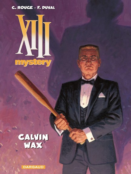 XIII Mystery Calvin Wax