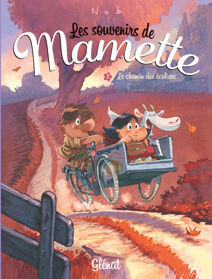 Les Souvenirs de Mamette Les Souvenirs de Mamette - Tome 02 : Le Chemin des écoliers