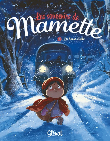 Les Souvenirs de Mamette Les Souvenirs de Mamette - Tome 03 : La bonne étoile